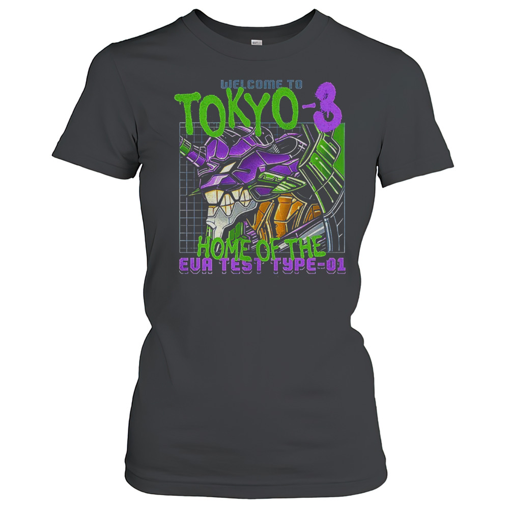 Eva 01 Neon Genesis Evangelion Welcome To Tokyo 3 Home Of The EVA Test Type 01 T-Shirt