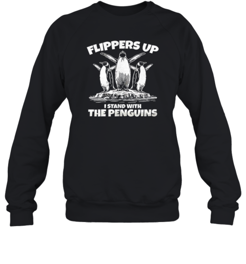 Flippers Up I Stand With The Penguins Resist Unisex Sweatshirt