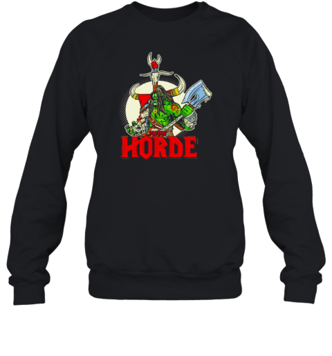 For The Horde  Unisex Sweatshirt