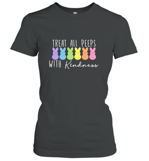 Funny Treat All Peeps With Kindness T-Shirt