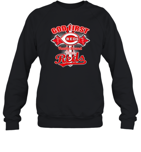 God First Family Second Then Reds  Unisex Sweatshirt