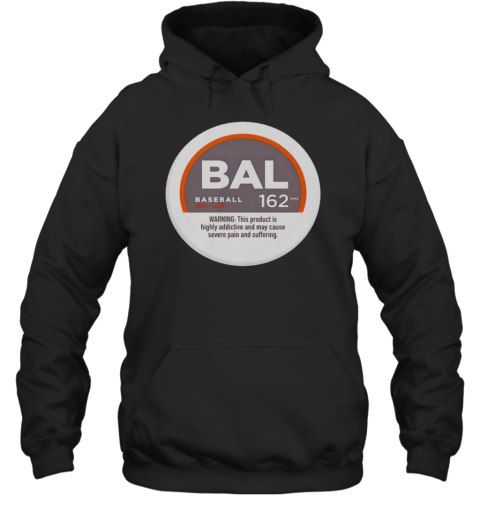 Good Severe Pain And Suffering Baltimore Orioles Baseball Unisex Hoodie