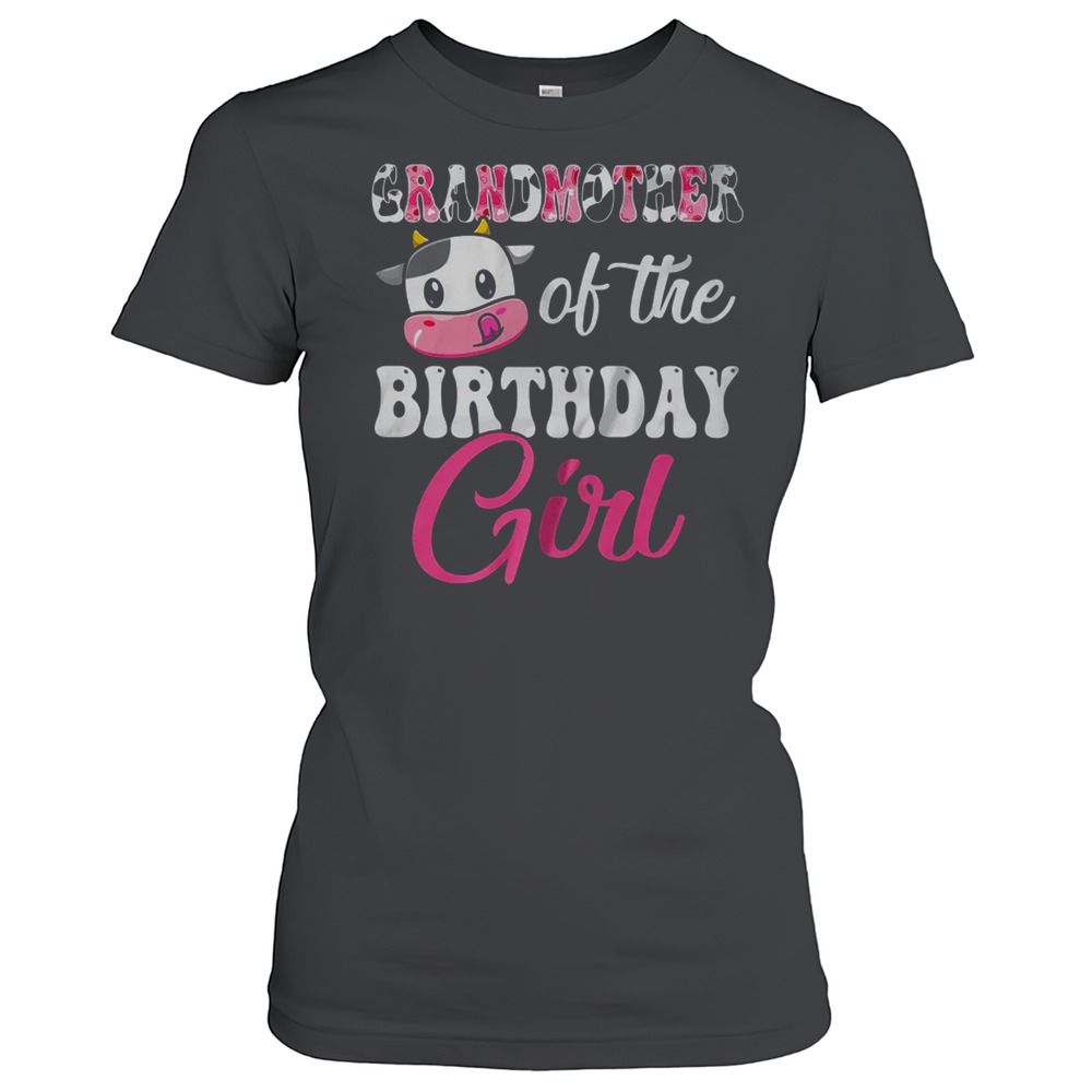 Grandmother Of The Birthday Girl Farm Cow 1St Birthday Girl T-Shirt