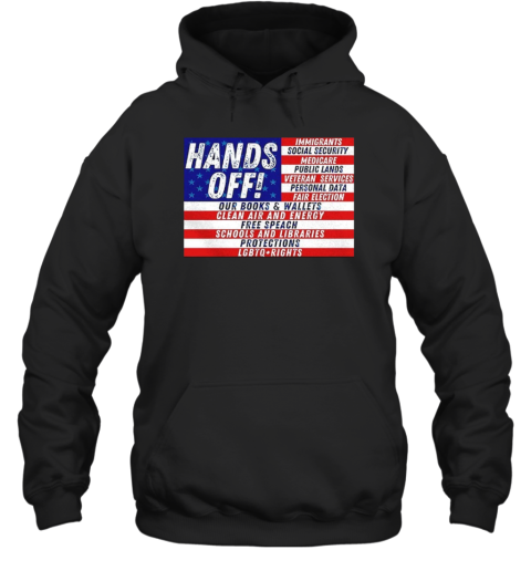 Hands Off Immigrants Social Security Medicare Public Lands  Unisex Hoodie