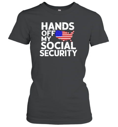 Hands Off My Social Security T-Shirt