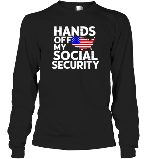 Hands Off My Social Security T-Shirt