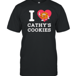 I Heart Cathy'S Cookies Funny T-Shirt