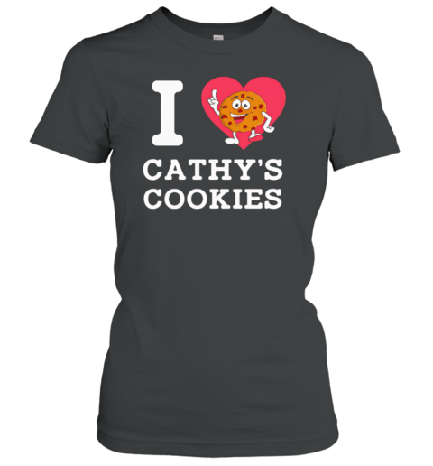 I Heart Cathy'S Cookies Funny T-Shirt