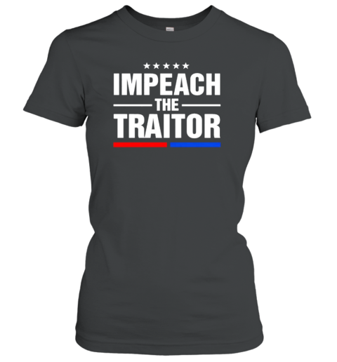 Impeach The Traitor Trump T-Shirt