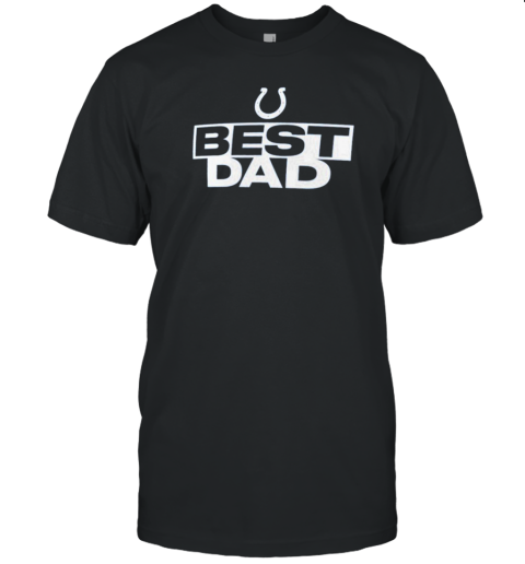 Indianapolis Colts Best Dad T-Shirt