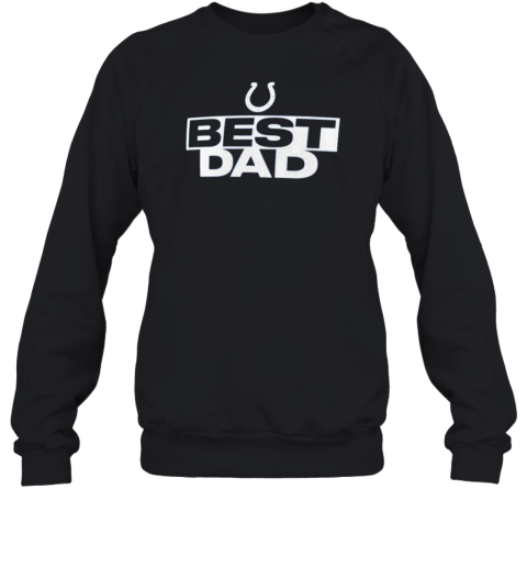 Indianapolis Colts Best Dad  Unisex Sweatshirt