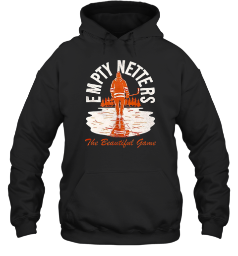 It'S A Beautiful Game Hockey Empty Netters Unisex Hoodie