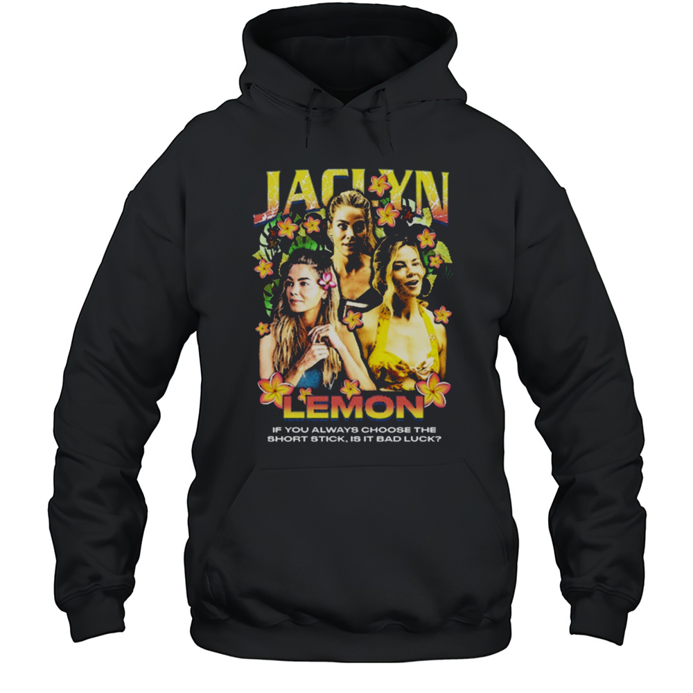 Jaclyn Lemon Rap If You Always Choose The Short Stick Is It Bad Luck The White Lotus Season 3  Unisex Hoodie