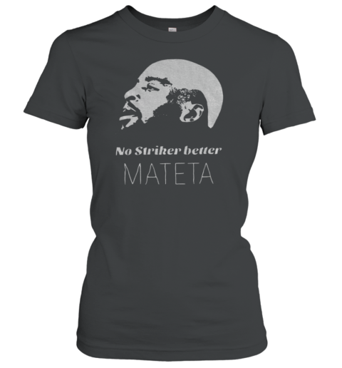 Jean Philippe Mateta Crystal Palace No Striker Better Mateta T-Shirt