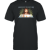 Jesus Isn'T The Only One Who Got Nailed Last Friday T-Shirt