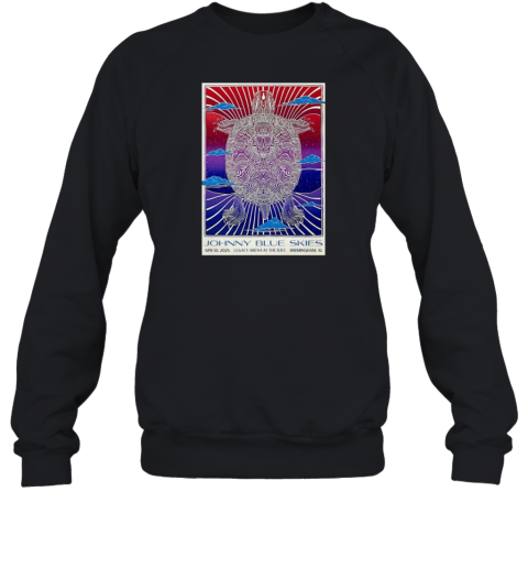 Johnny Blue Skies Legacy Arena At The BJCC Birmingham AL Apr 10 2025 Concert  Unisex Sweatshirt
