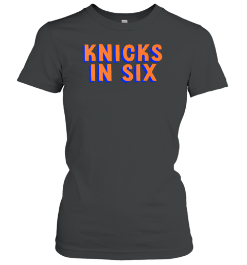 Knicks In Six T-Shirt