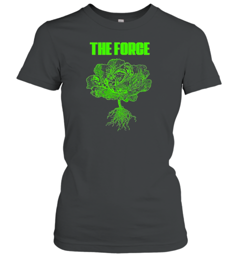 Lettuce The Force T-Shirt