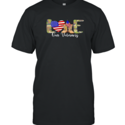 Love Our Veterans Day Proud Military American Flag T-Shirt