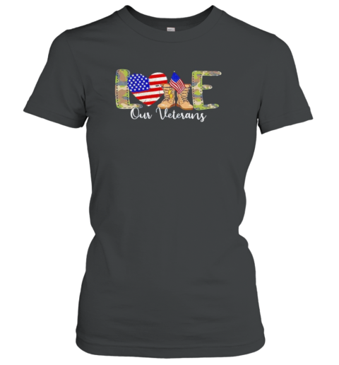 Love Our Veterans Day Proud Military American Flag T-Shirt
