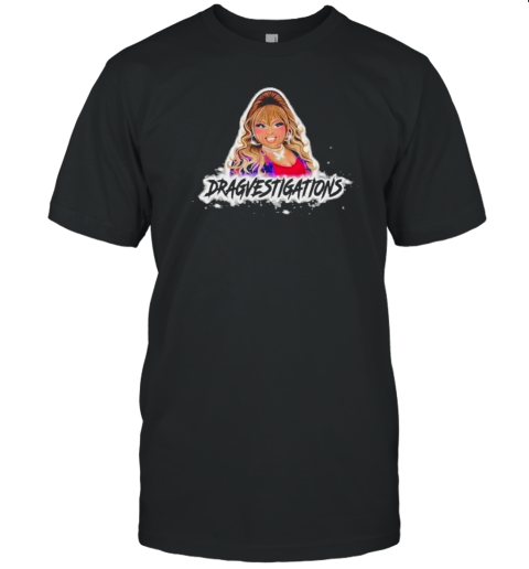 Lushious Massacr Dragvestigations T-Shirt