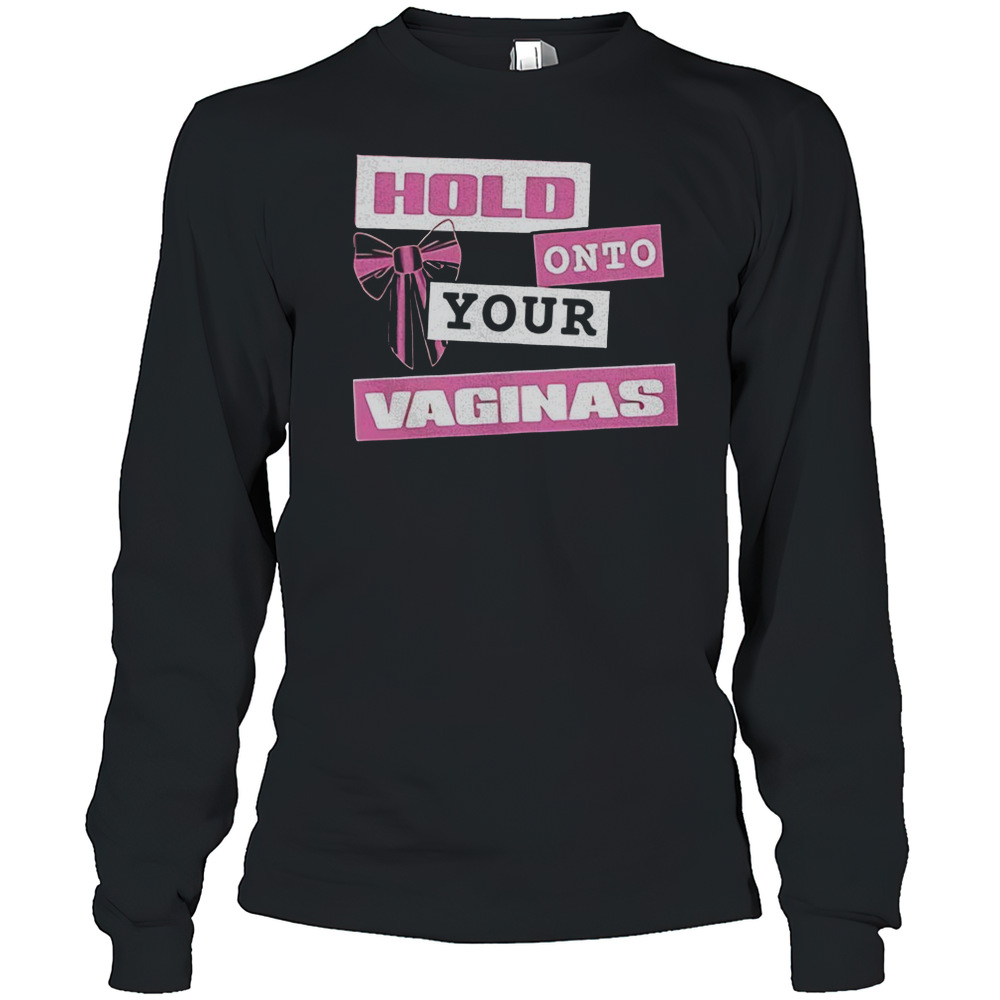 M3gan Hold Onto Your Vaginas T-Shirt