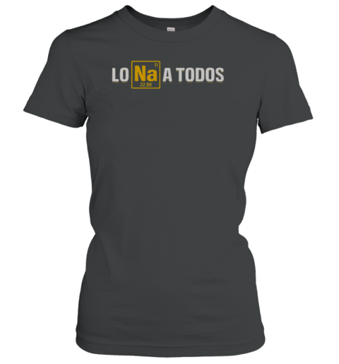 Nice Lo Sodio A Todos T-Shirt