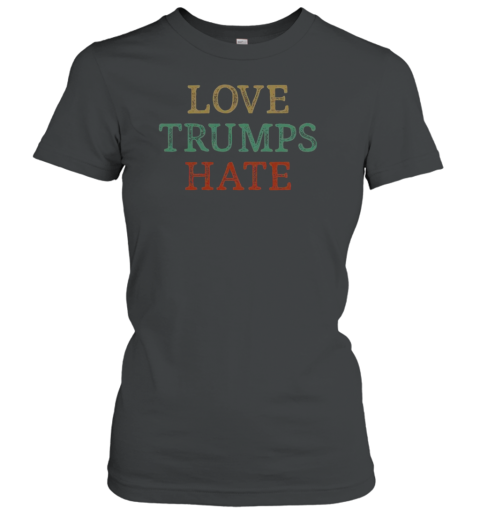 Nice Love Trumps Hate Vintage T-Shirt