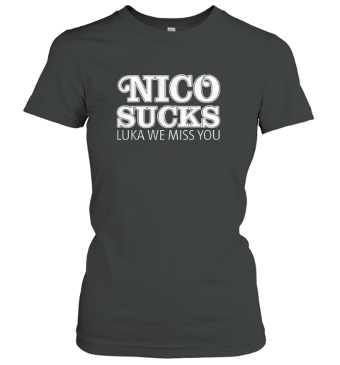 Nico Sucks Luka We Miss You T-Shirt
