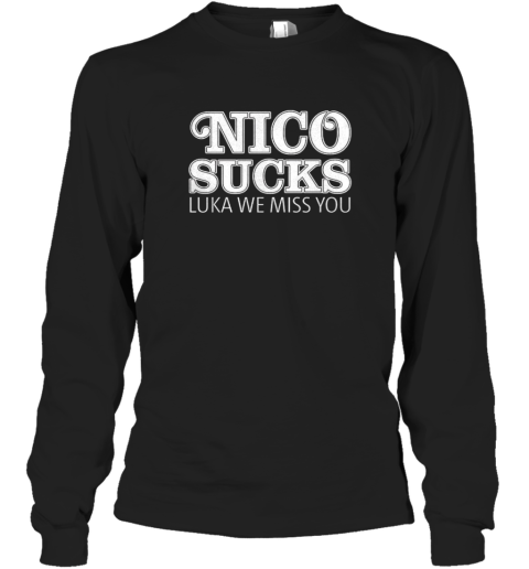 Nico Sucks Luka We Miss You T-Shirt