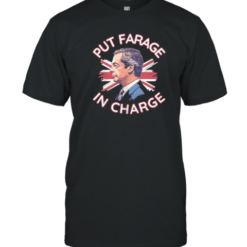 Nigel Farage Put Farage In Charge USA Flag T-Shirt