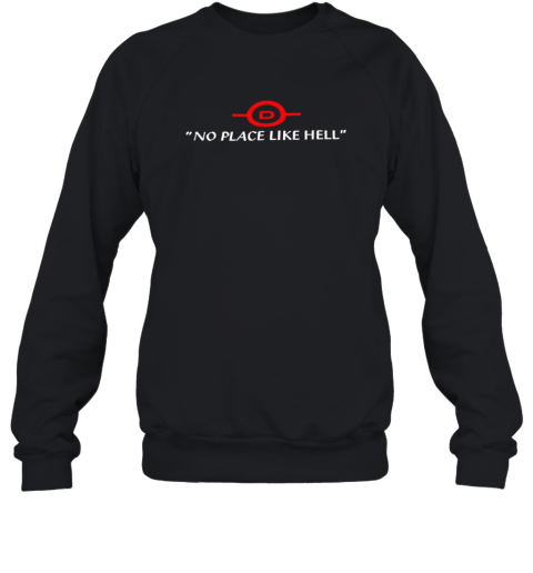 No Place Like Hell Logo Unisex Sweatshirt