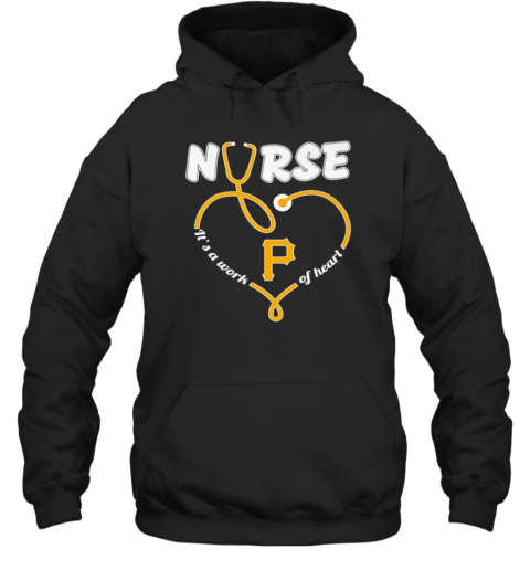 Nurse It'S A Work Of Heart Pittsburgh Pirates  Unisex Hoodie