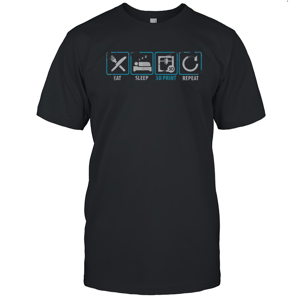 Official Eat Sleep 3D Print Repeat Filament 3D Printer Tech T-Shirt