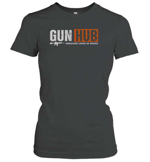 Official Gun Hub Shooting Loads Of Brass T-Shirt