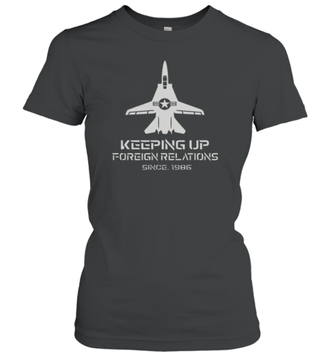 Official Keeping Up Foreign Relations Since 1986 T-Shirt