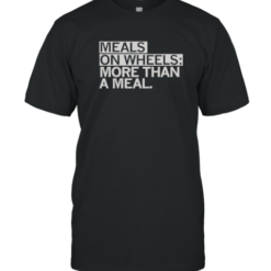 Official Meals On Wheels More Than A Meal T-Shirt