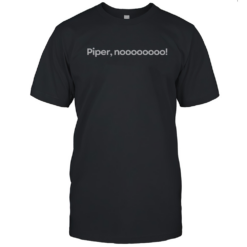 Official Piper No T-Shirt