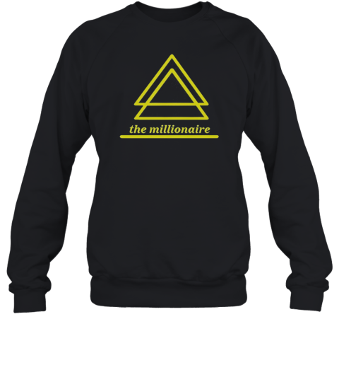 Official The Millionaire Triangle  Unisex Sweatshirt