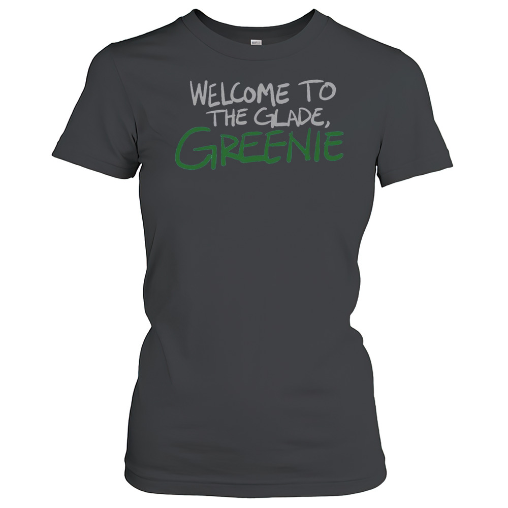 Official Welcome To The Glade Greenie T-Shirt
