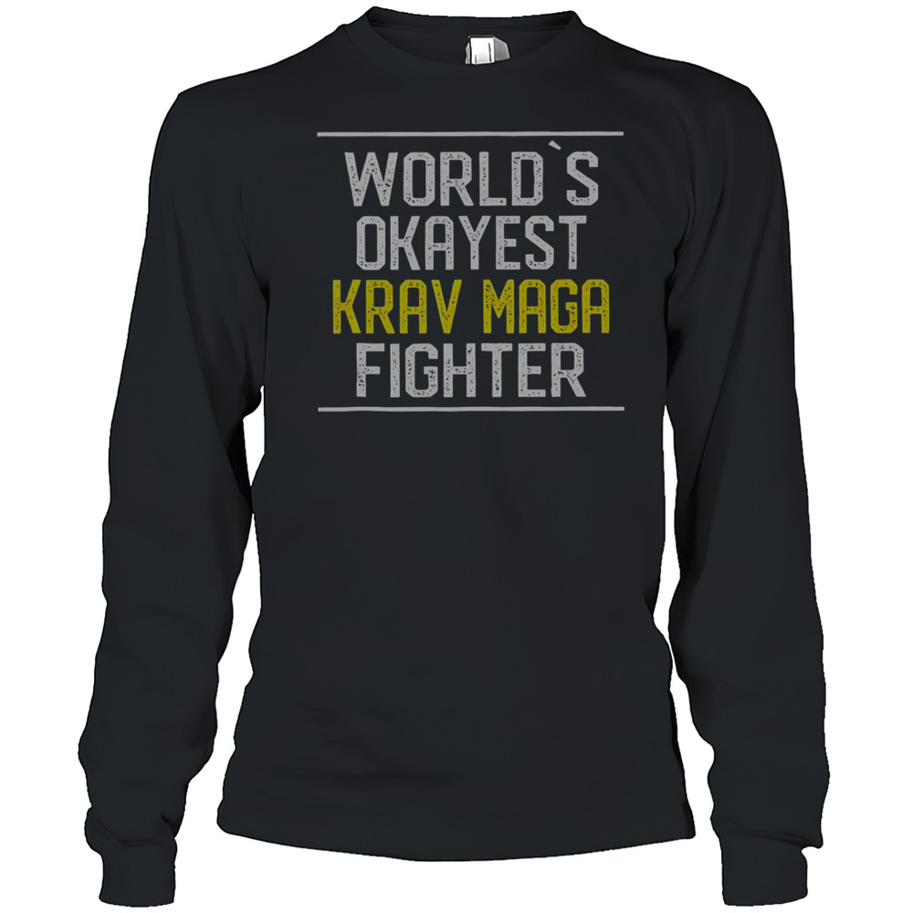 Official World'S Okayest Krav Maga Fighter T-Shirt