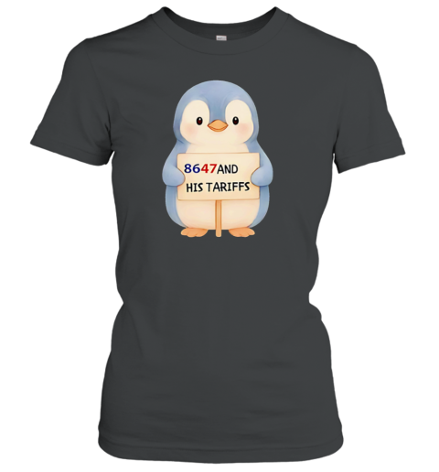 Penguins 8647 And His Tariffs T-Shirt