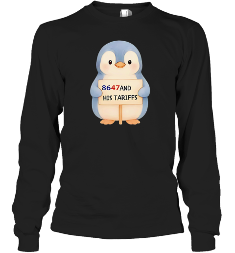 Penguins 8647 And His Tariffs T-Shirt