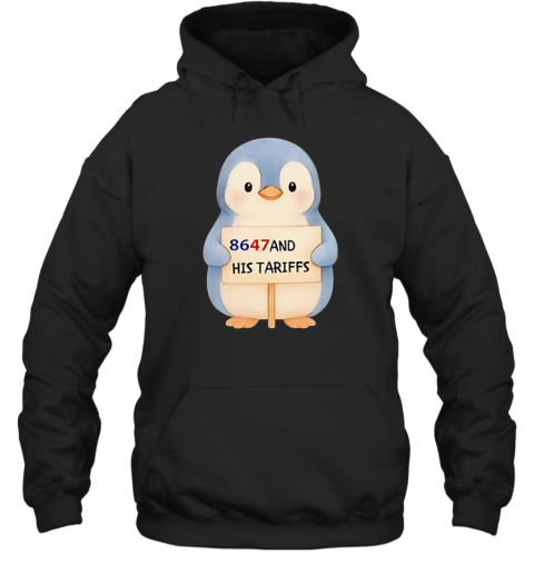 Penguins 8647 And His Tariffs Unisex Hoodie