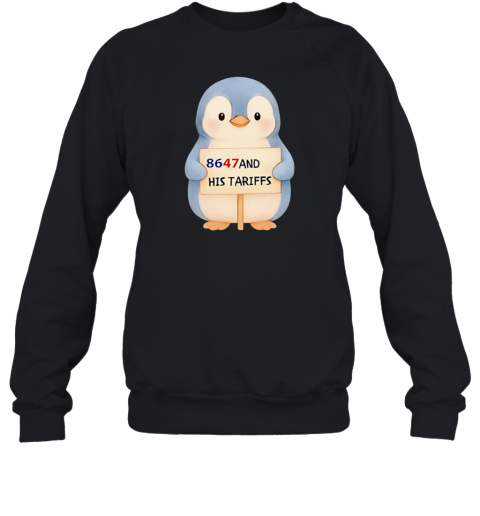 Penguins 8647 And His Tariffs Unisex Sweatshirt