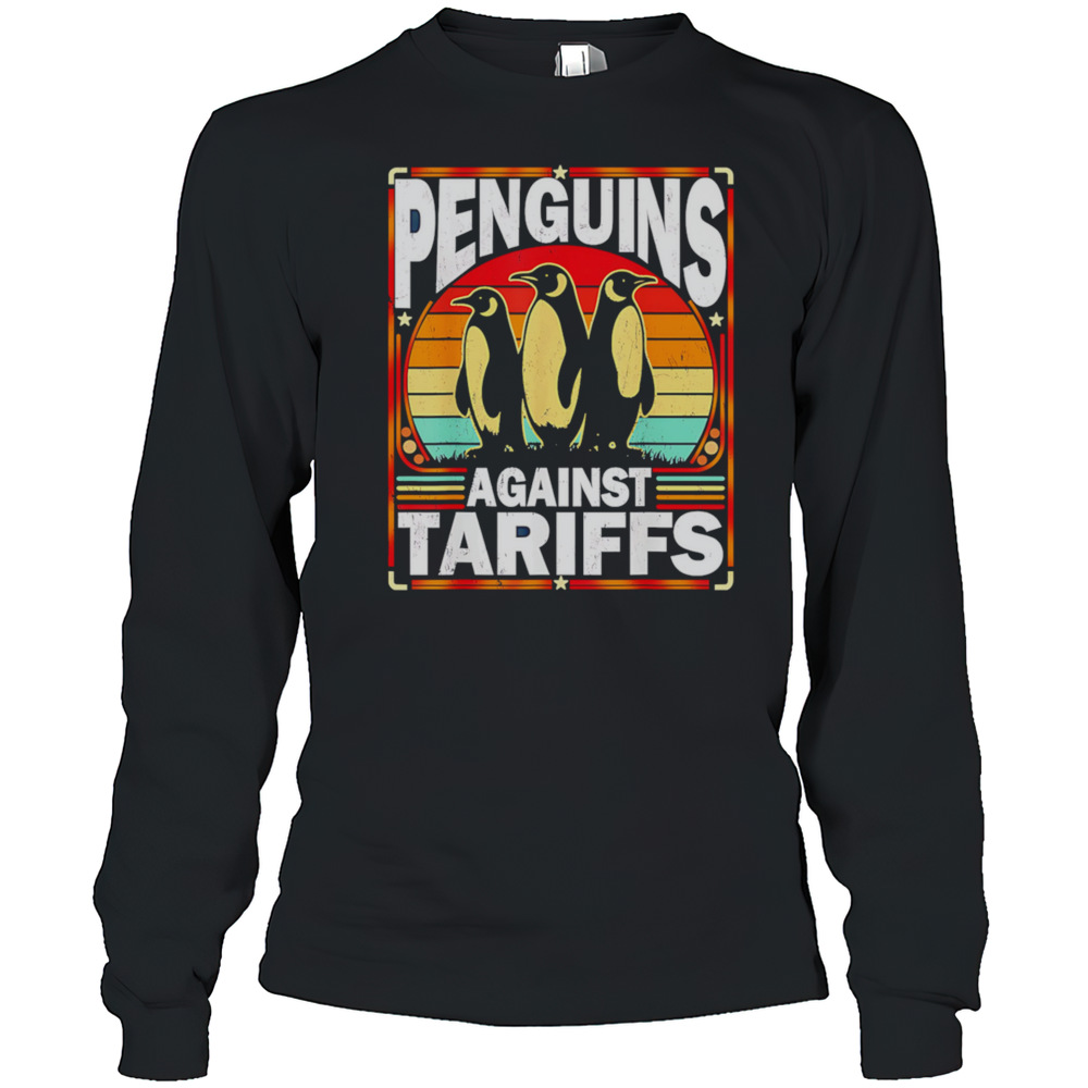 Penguins Against Tariffs Funny Penguins Anti Tariffs T-Shirt