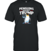 Penguins Against Trump T-Shirt