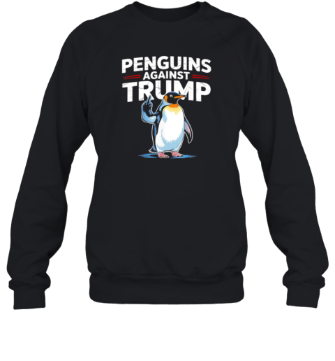 Penguins Against Trump Unisex Sweatshirt