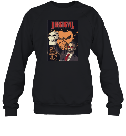 Poster Daredevil Born Again Episode 03 The Hollow Of His Hand Art  Unisex Sweatshirt