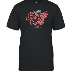Pretty Girl County T-Shirt